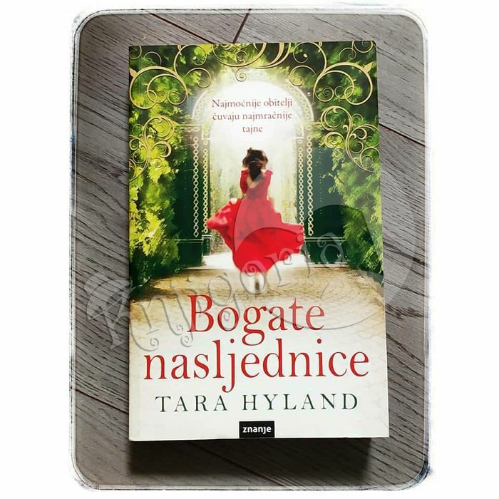 BOGATE NASLJEDNICE Tara Hyland