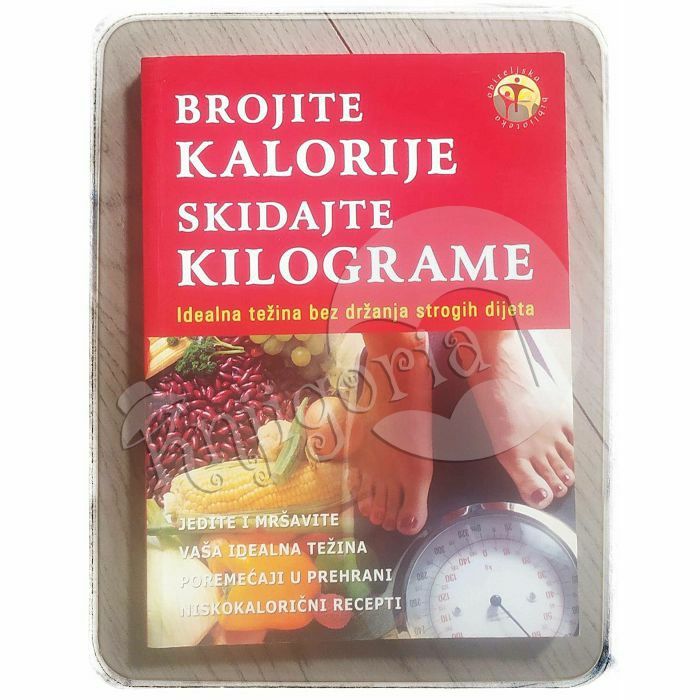 Brojite kalorije, skidajte kilograme Milka Pašić