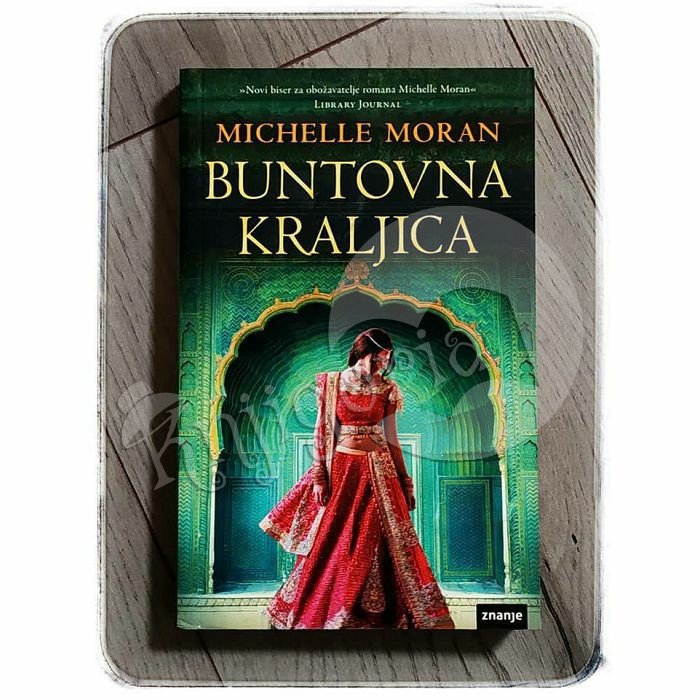 BUNTOVNA KRALJICA Michelle Moran