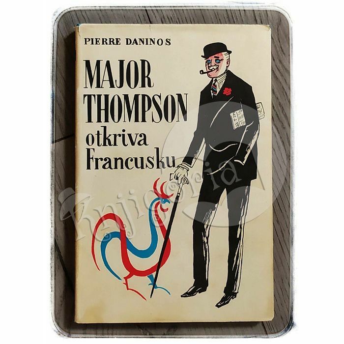 Major Thompson otkriva Francusku Pierre Daninos
