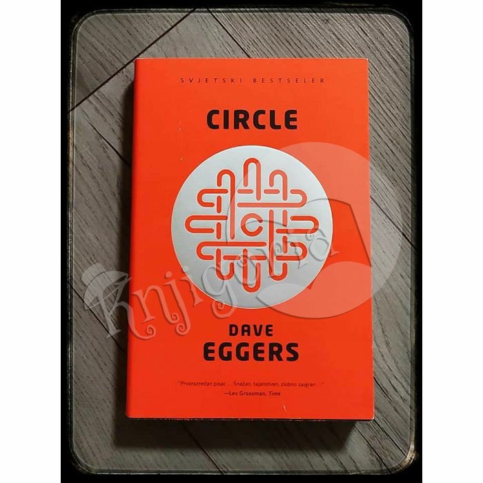 CIRCLE Dave Eggers