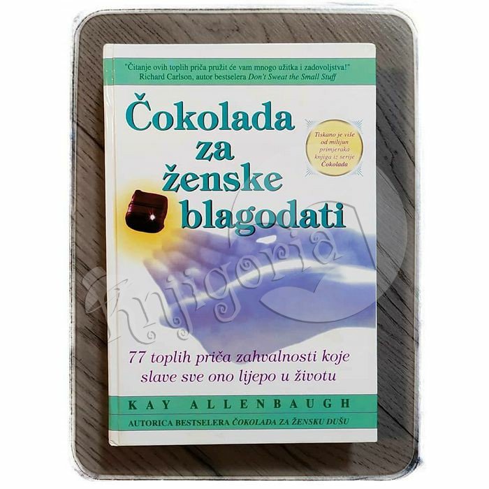 ČOKOLADA ZA ŽENSKE BLAGODATI Kay Allenbaugh  