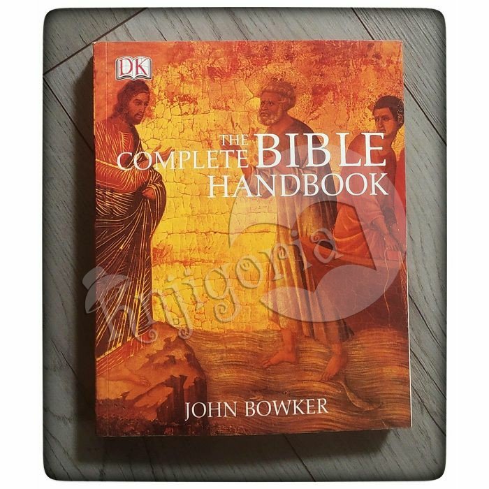 Complete Bible Handbook John Bowker 