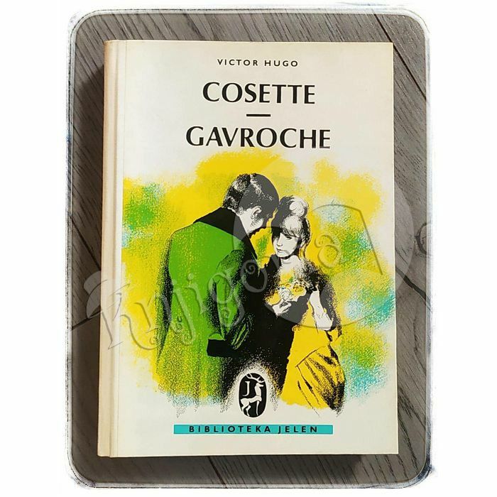 Cosette - Gavroche (Iz romana "Jadnici") Victor Hugo