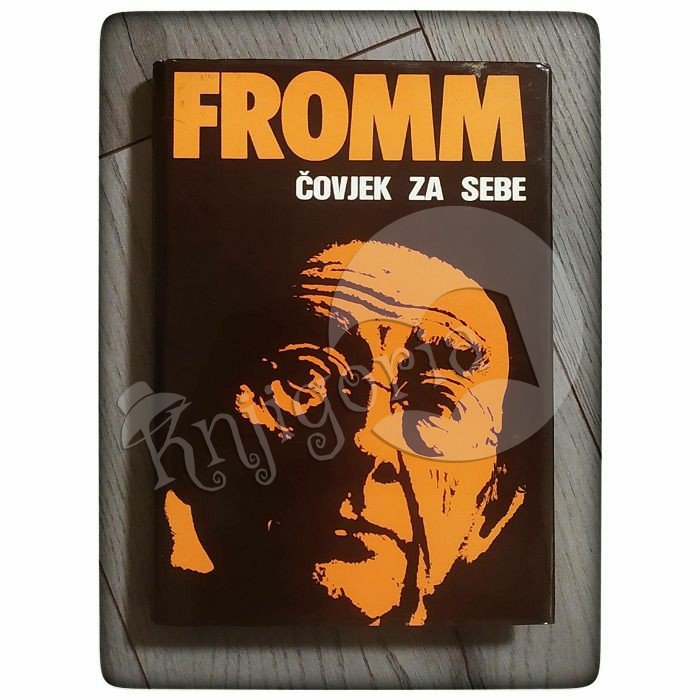 Čovjek za sebe Erich Fromm