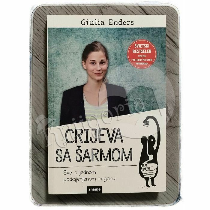 Crijeva sa šarmom: sve o jednom podcijenjenom organu Giulia Enders