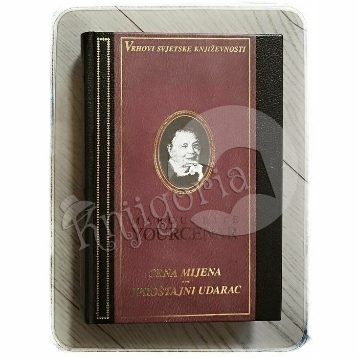 Crna mijena / Oproštajni udarac Marguerite Yourcenar