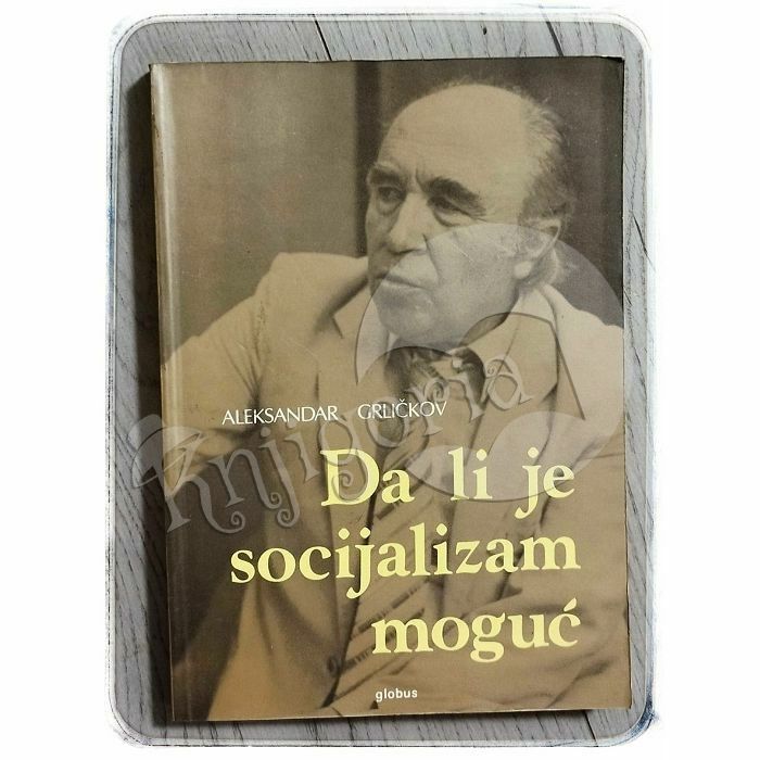 Da li je socijalizam moguć Aleksandar Grličkov