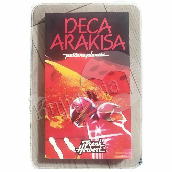 Deca Arakisa: Peščana planeta  Frenk Herbert (Frank Herbert)