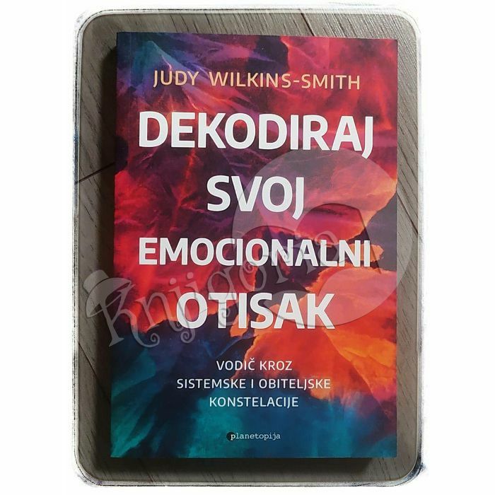 Dekodiraj svoj emocionalni otisak Judy Wilkins-Smith