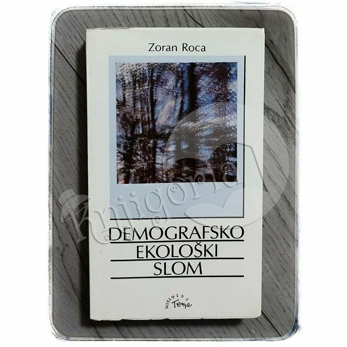 Demografsko-ekološki slom Zoran Roca