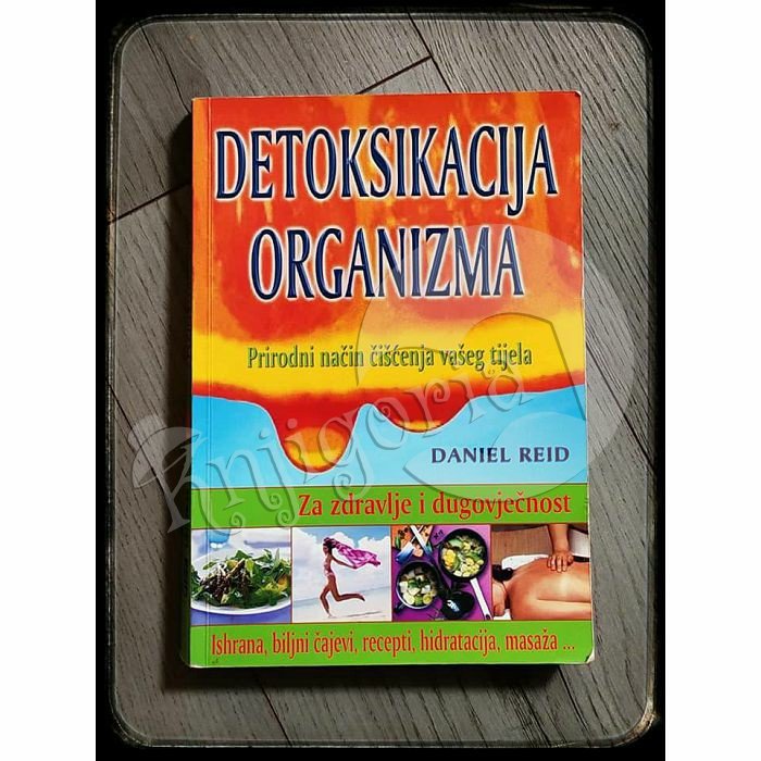 DETOKSIKACIJA ORGANIZMA Daniel Reid 