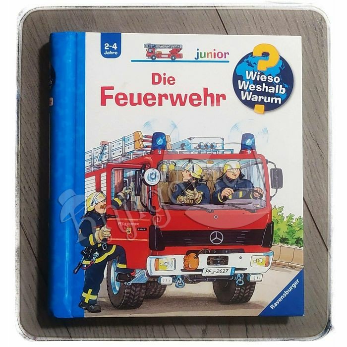 Die Feuerwehr / Wieso? Weshalb? Warum?