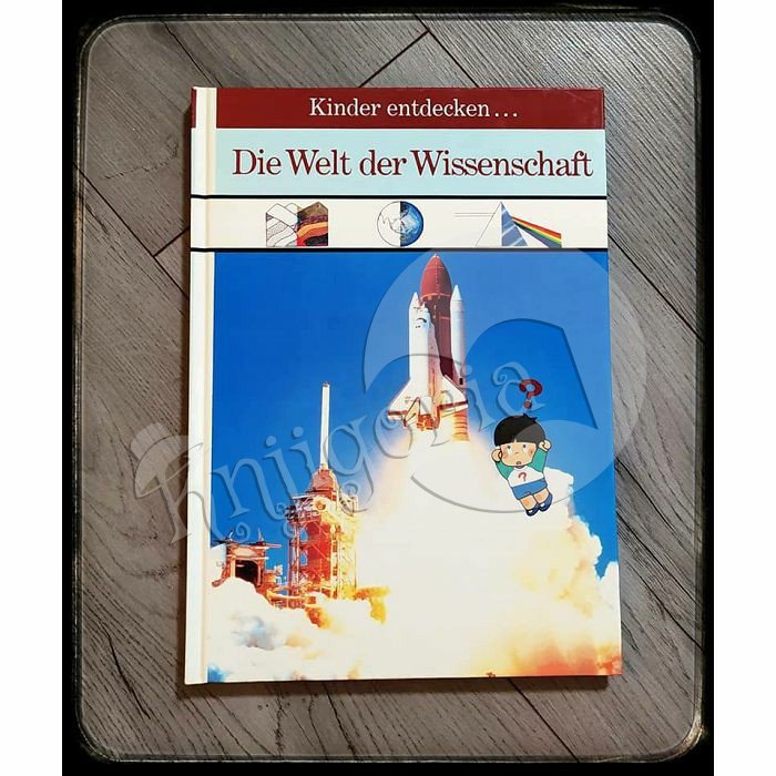 KINDER ENTDECKEN DIE WELT DER WISSENSCHAFT