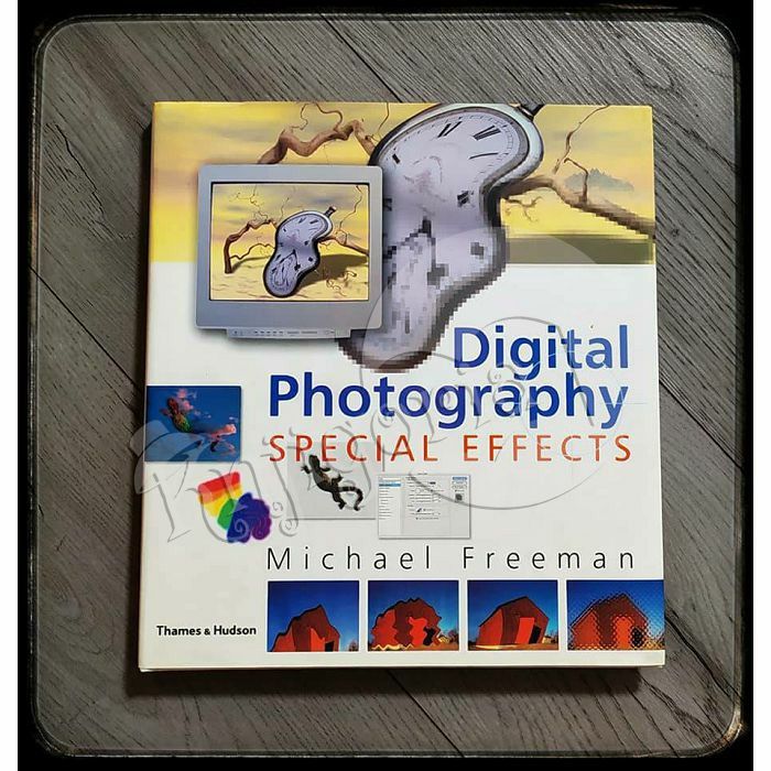 Digital Photography special effects Michael Freeman