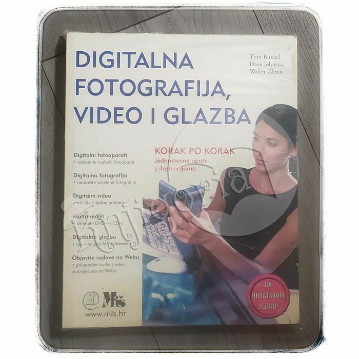 Digitalna fotografija, video i glazba Tom Bunzel, Dave Johnson, Walter Glenn