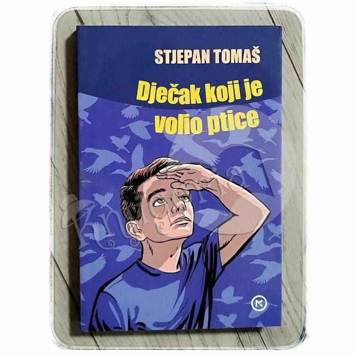 Dječak koji je volio ptice Stjepan Tomaš