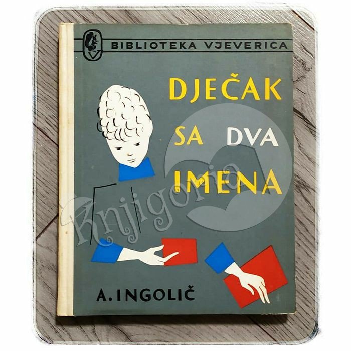 Dječak sa dva imena Anton Ingolič 