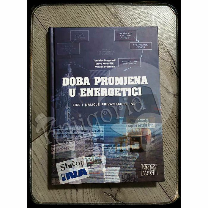 Doba promjena u energetici: lice i naličje privatizacije INE