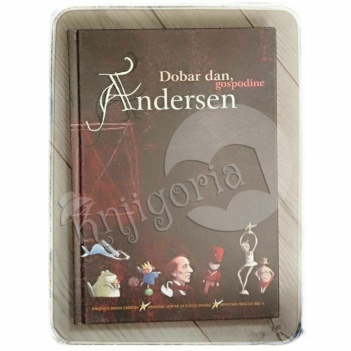 Dobar dan, gospodine Andersen Ranka Javor