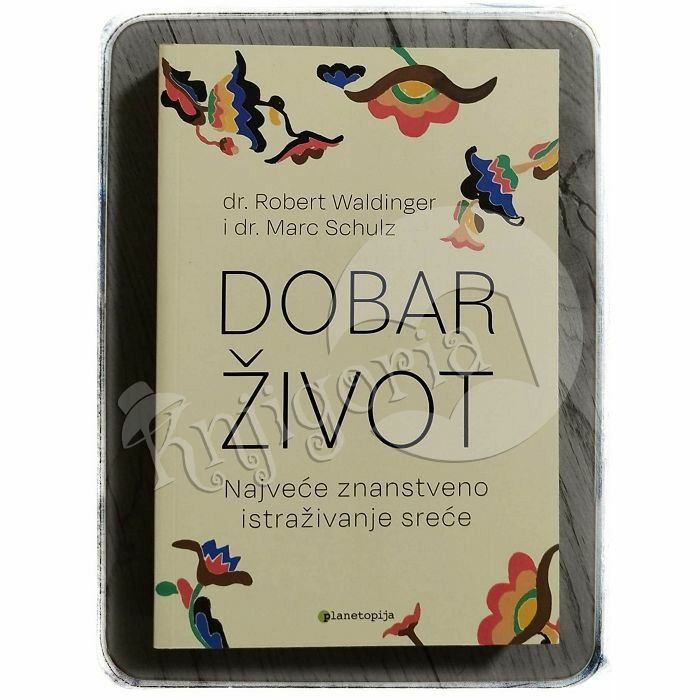 Dobar život Robert Waldinger, Marc Schulz