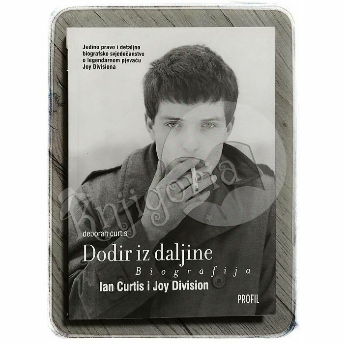 Dodir iz daljine: Ian Curtis i Joy Division Deborah Curtis