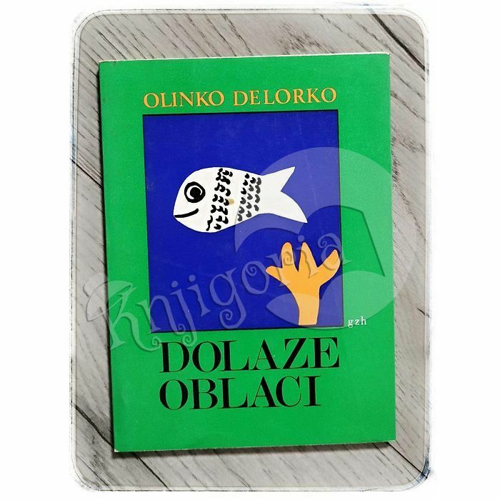 Dolaze oblaci Olinko Delorko