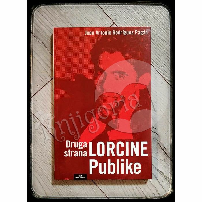 DRUGA STRANA LORCINE PUBLIKE Juan Antonio Rodriguez Pagan