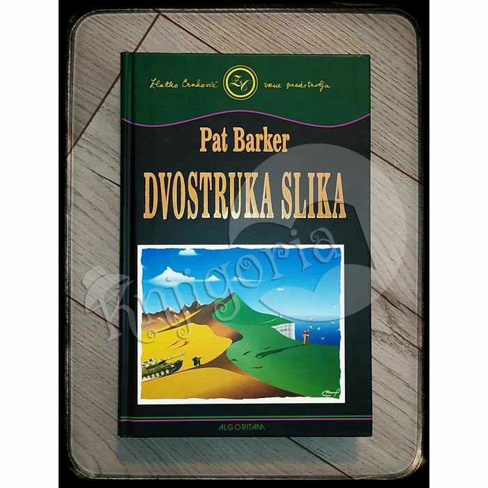 DVOSTRUKA SLIKA Pat Barker