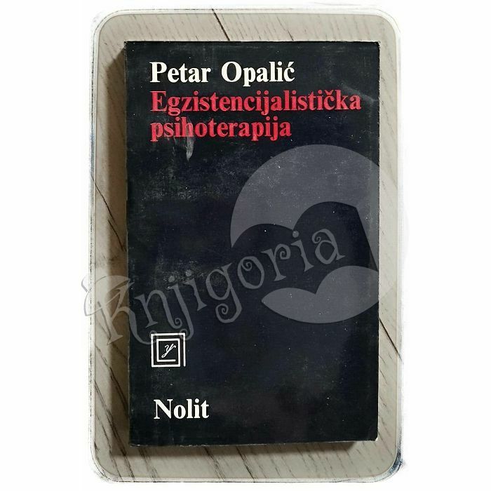 Egzistencijalistička psihoterapija Petar Opalić