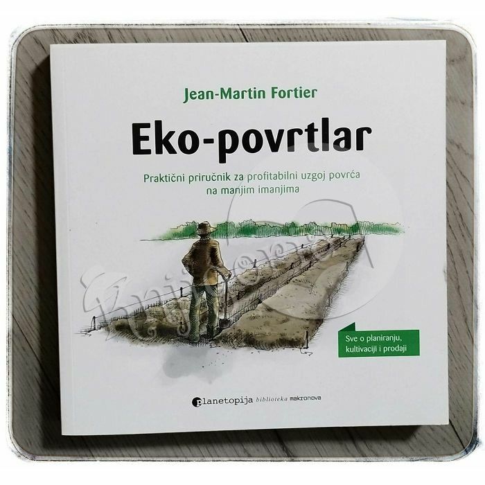 Eko-povrtlar Jean-Martin Fortier