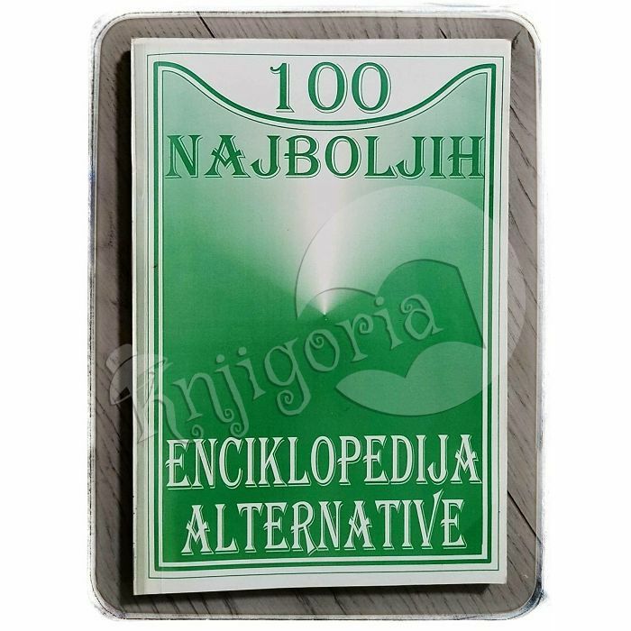 Enciklopedija alternative: 100 najboljih