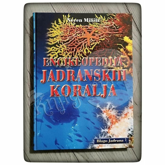 Enciklopedija jadranskih koralja Neven Milišić