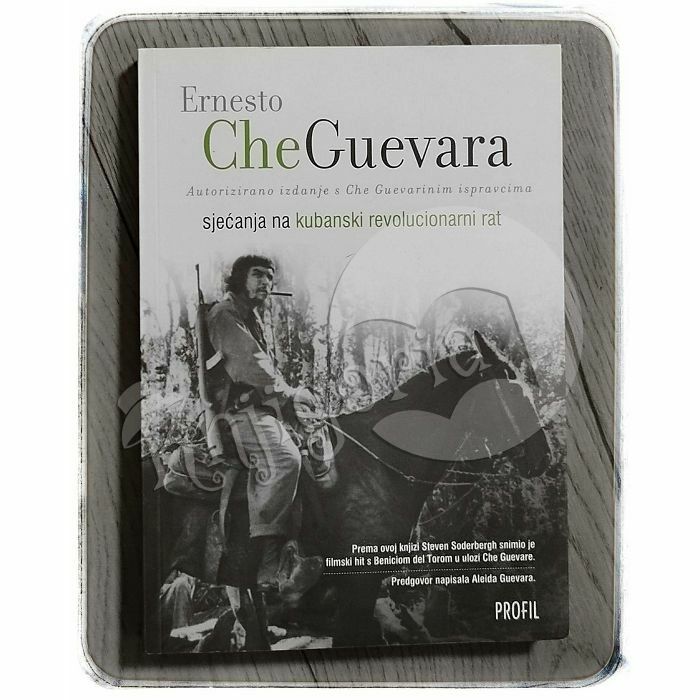 ERNESTO CHE GUEVARA: sjećanja na kubanski revolucionarni rat Ernesto Che Guevara