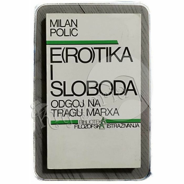 E(ro)tika i sloboda: odgoj na tragu Marxa Milan Polić