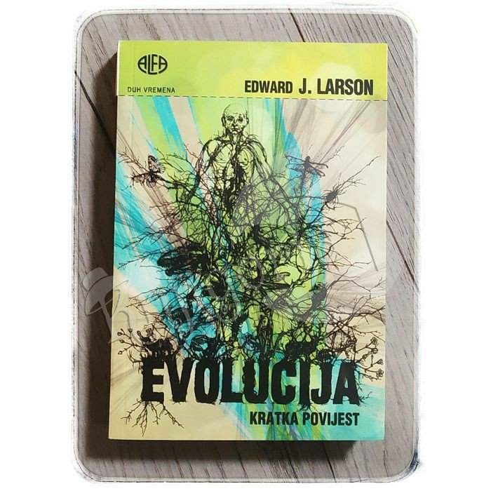 Evolucija: kratka povijest Edward J. Larson