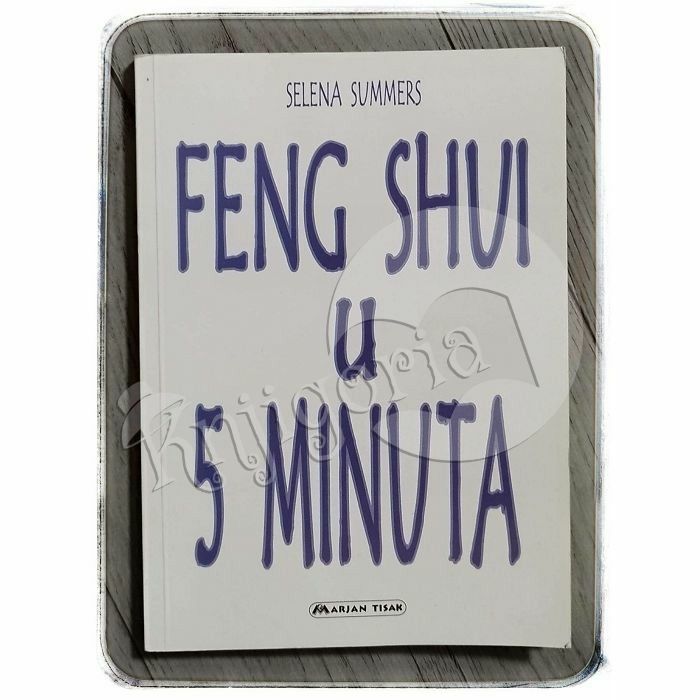 Feng shui u 5 minuta Selena Summers