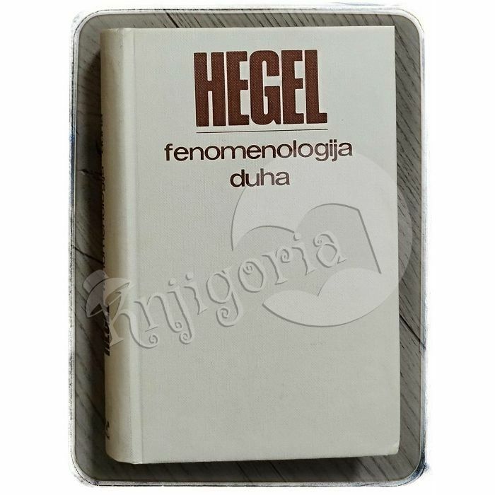 Fenomenologija duha G.W.F. Hegel