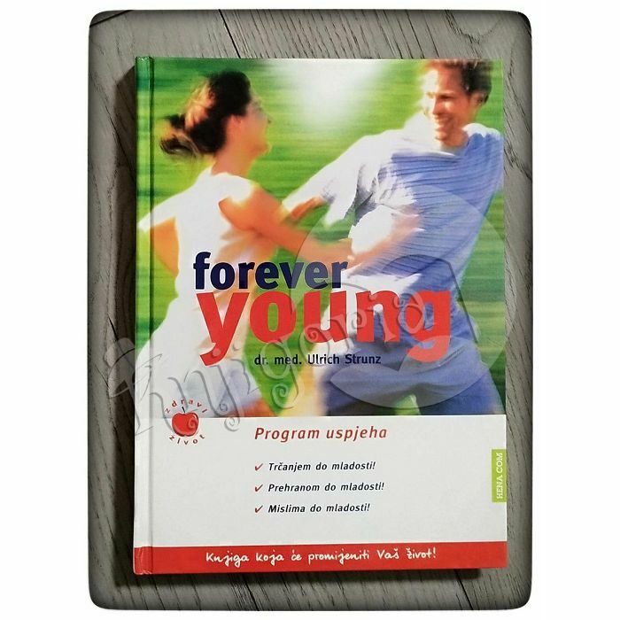 Forever young (program uspjeha) Urlich Strunz