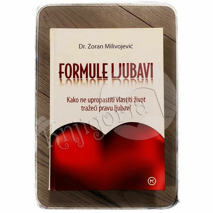 FORMULE LJUBAVI Dr. Zoran Milivojević