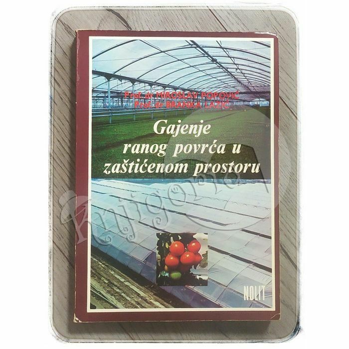 Gajenje ranog povrća u zaštićenom prostoru Miroslav Popović