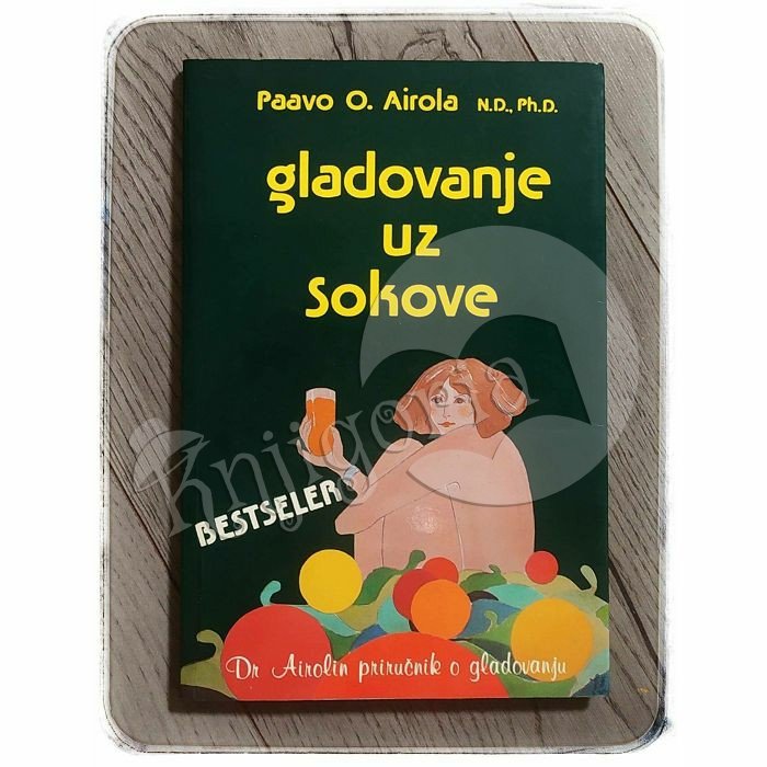 Gladovanje uz sokove Paavo O. Airola