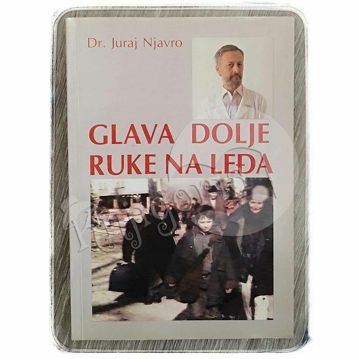 Glava dolje ruke na leđa Juraj Njavro 