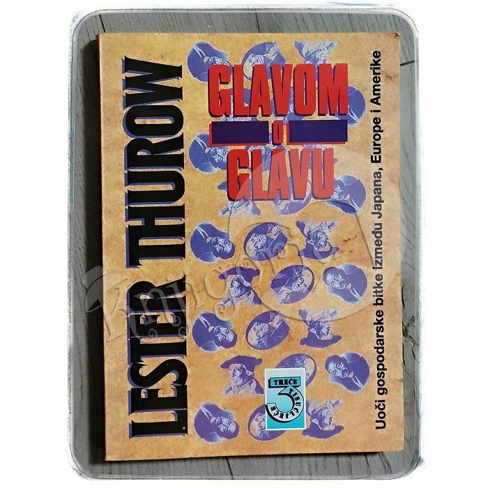 Glavom o glavu Lester Thurow