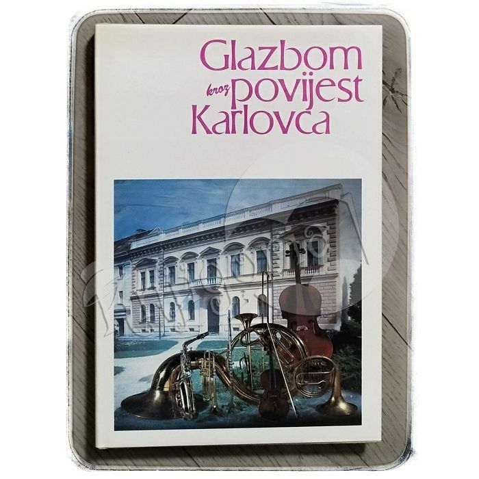 Glazbom kroz povijest Karlovca Đurđica Cvitanović