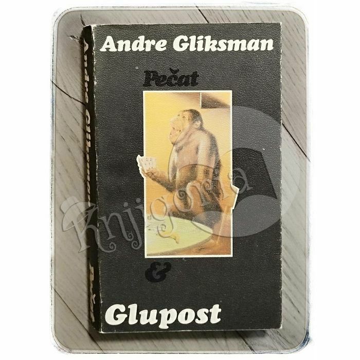 Glupost Andre Gliksman