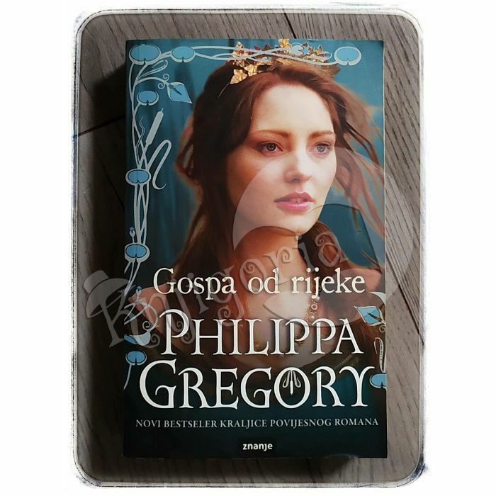 Gospa od rijeke Philippa Gregory