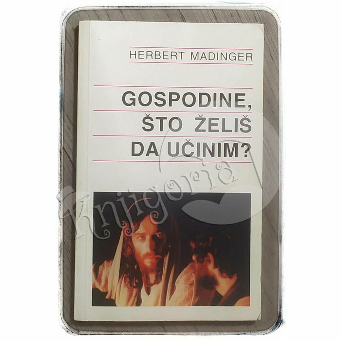 Gospodine, što želiš da učinim? Herbert Madinger