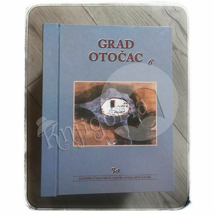 Grad Otočac 6/2001 Milan Kranjčević