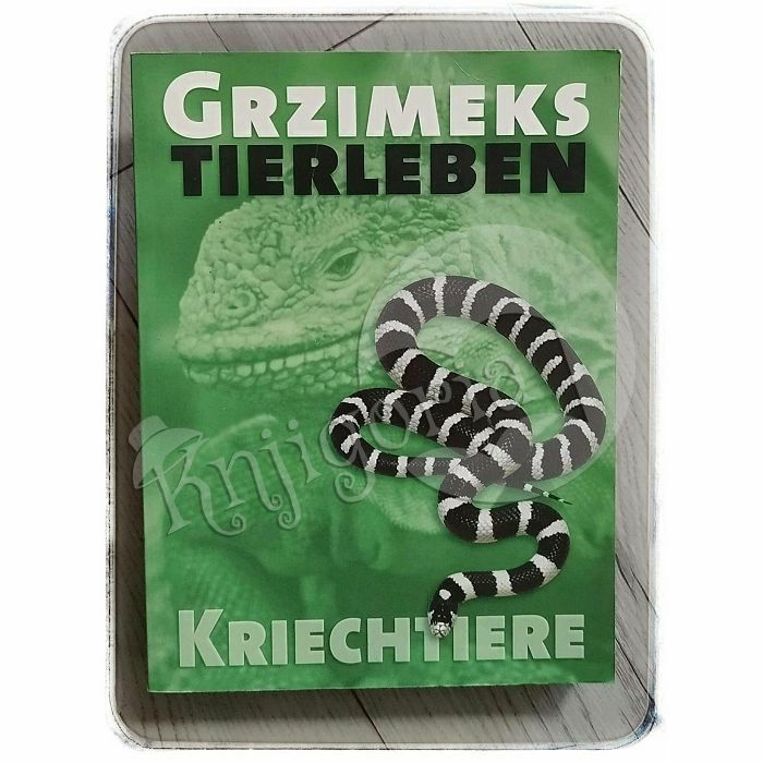 Grzimeks Tierleben: Kriechtiere Bernhard Grzimek